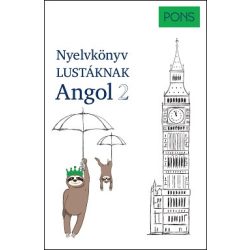 PONS Nyelvkönyv lustáknak - Angol 2.