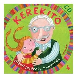 Kerekítő 4. - Ölbeli játékok, mondókák