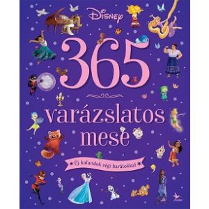365 varázslatos mese - Új kalandok régi barátokkal