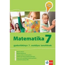 Matematika 7 - Gyakorlókönyv 7. osztályos tanulóknak