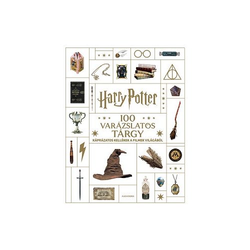 Harry Potter - 100 varázslatos tárgy - Káprázatos kellékek a filmek világából