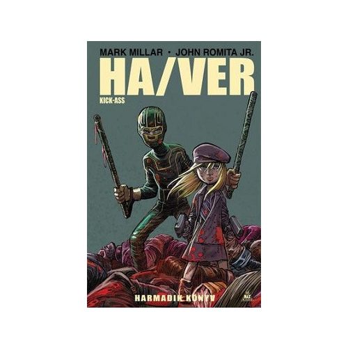 Ha/Ver - Kick-Ass - Harmadik könyv