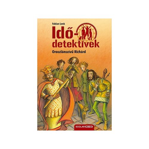 Oroszlánszívű Richárd - Idődetektívek 8.
