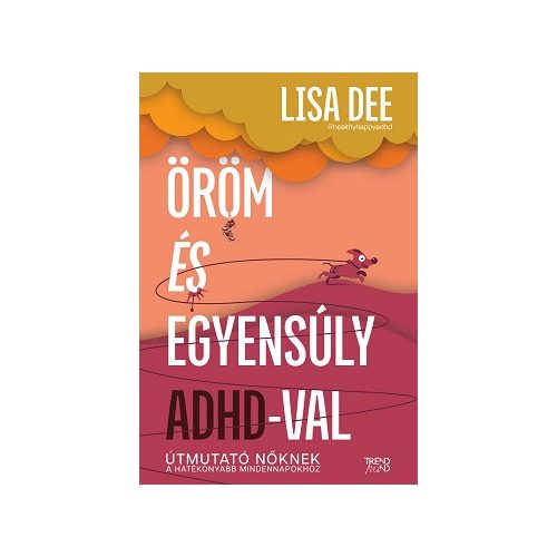 Öröm és egyensúly ADHD-val