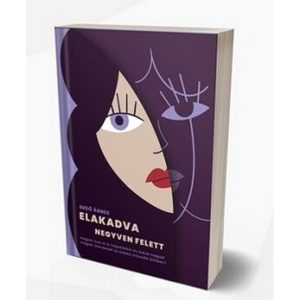 Elakadva negyven felett - Hogyan jussunk ki a csapdákból és találjunk vissza önmagunkhoz az élet második felében