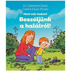Beszéljünk a halálról! - Most már tudom!