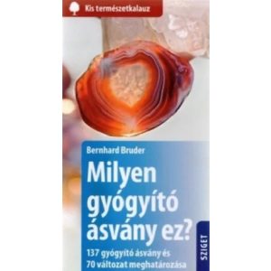 Milyen gyógyító ásvány ez?