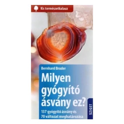 Milyen gyógyító ásvány ez?
