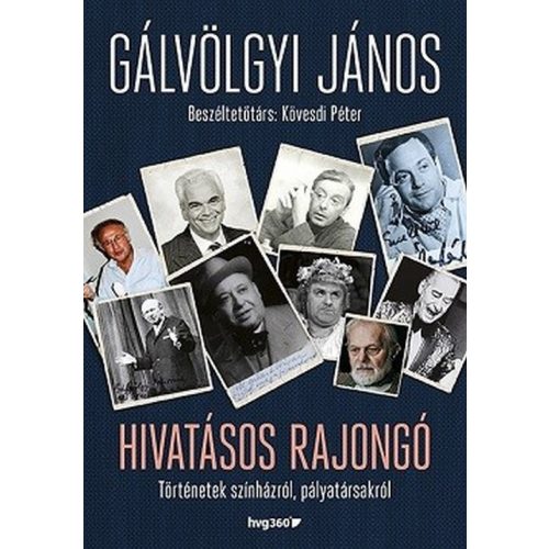 Hivatásos rajongó - Történetek a színházról, a pályatársakról