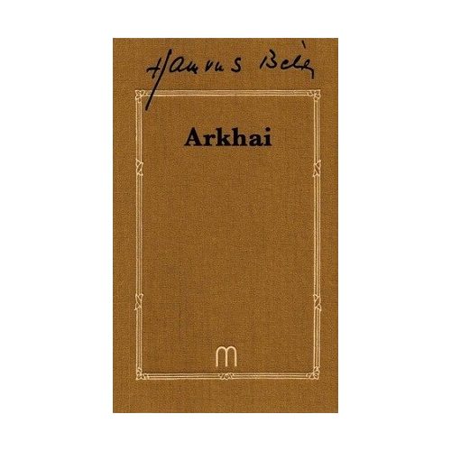 Arkhai - Hamvas Béla művei 7.