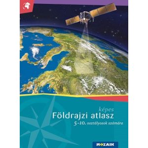 Képes földrajzi atlasz 5-10. osztályosok számára