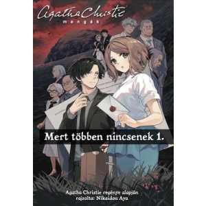 Agatha Christie mangák - Mert többen nincsenek 1. (képregény)