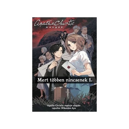 Agatha Christie mangák - Mert többen nincsenek 1. (képregény)