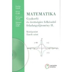   Matematika. Gyakorló és érettségire felkészítő feladatgyűjtemény II.