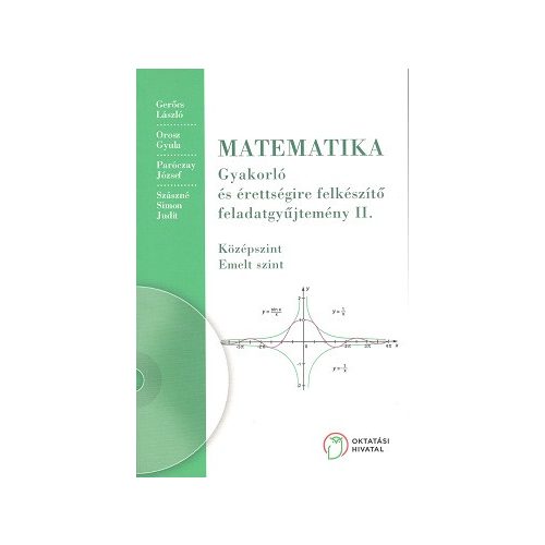 Matematika. Gyakorló és érettségire felkészítő feladatgyűjtemény II.