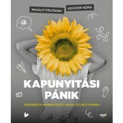   Kapunyitási pánik - Önismereti munkafüzet fiatal felnőtteknek
