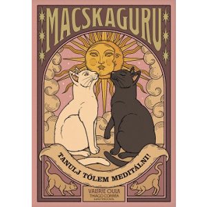 Macskaguru - Tanulj tőlem meditálni!