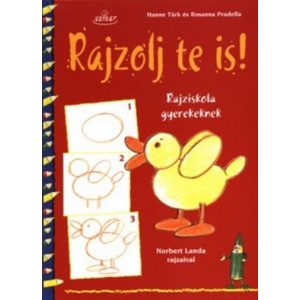 Rajzolj te is! /Rajziskola gyerekeknek