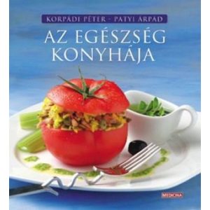 Az egészség konyhája