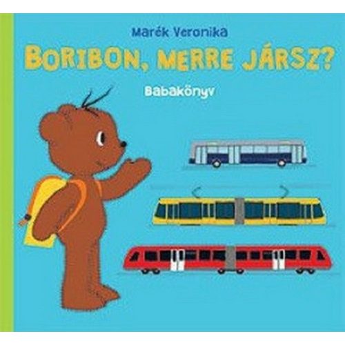 Boribon, merre jársz? - Babakönyv