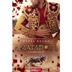 A matador 2. - Spanyol tűz II.