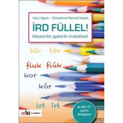 Írd füllel!