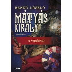 Mátyás király II. - A vaskezű