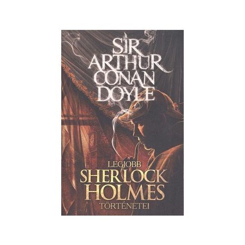 Sir Arthur Conan Doyle legjobb Sherlock Holmes történetei