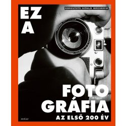 Ez a fotográfia - Az első 200 év