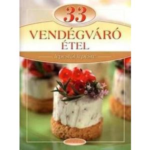 33 Vendégváró étel