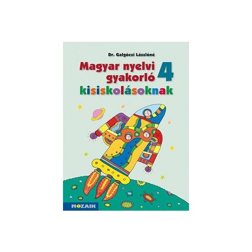 Magyar nyelvi gyakorló kisiskolásoknak 4. MS-2508