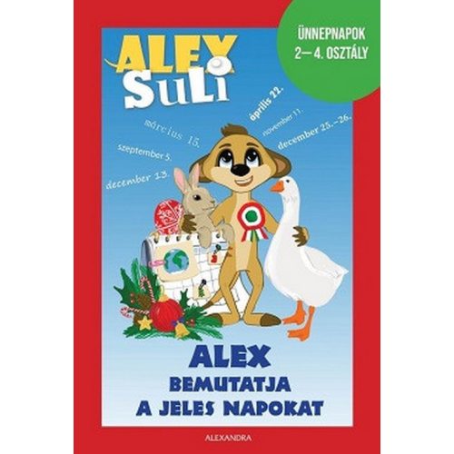 Alex Suli - Alex bemutatja a jeles napokat - Ünnepnapok 2-4. osztály