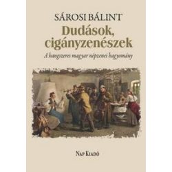   Dudások, cigányzenészek - A hangszeres magyar népzenei hagyomány
