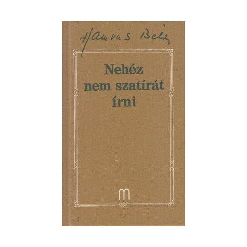 Nehéz nem szatírát írni - Hamvas Béla művei 29.