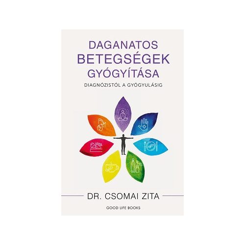 Daganatos betegségek gyógyítása - Diagnózistól a gyógyulásig