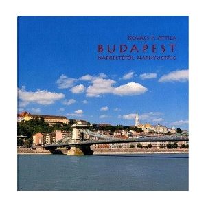 Budapest - Napkeltétől napnyugtáig - Fotóalbum
