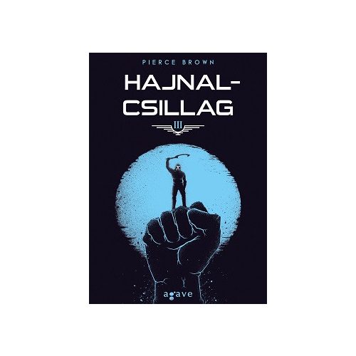 Hajnalcsillag - Vörös lázadás trilógia 3.