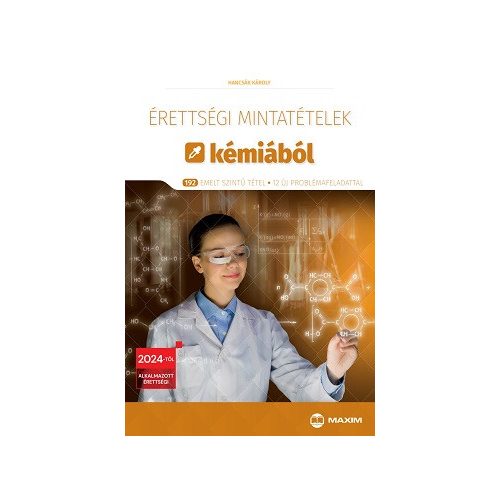 Érettségi mintatételek kémiából (192 emelt szintű tétel) - 2024-től érvényes