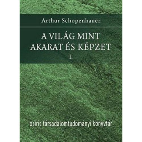 A világ mint akarat és képzet I-II.
