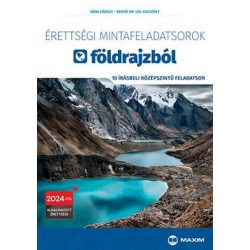   Érettségi mintafeladatsorok földrajzból (10 írásbeli középszintű feladatsor) - 2024-től érvényes