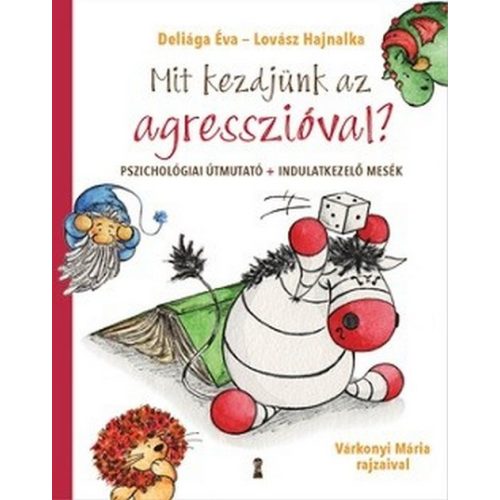 Mit kezdjünk az agresszióval?