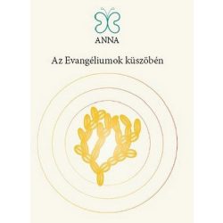 Az Evangéliumok küszöbén - III. kötet