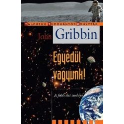 Egyedül vagyunk! - A földi élet csodája