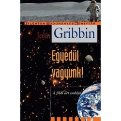 Egyedül vagyunk! - A földi élet csodája