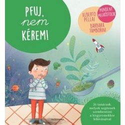 Pfuj, nem kérem! - Mindent megkóstolok