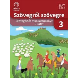  Szövegről szövegre. Szövegértés munkatankönyv 3. osztály I. kötet
