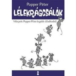   Lélekrágcsálók - Válogatás Popper Péter legjobb előadásaiból