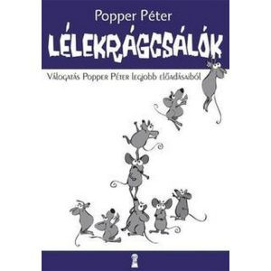 Lélekrágcsálók - Válogatás Popper Péter legjobb előadásaiból