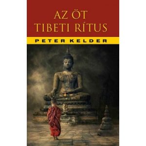 Az öt tibeti rítus - A tartós fiatalság titka