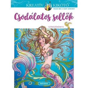 Csodálatos sellők - Színezőkönyv - Kreatív kikötő